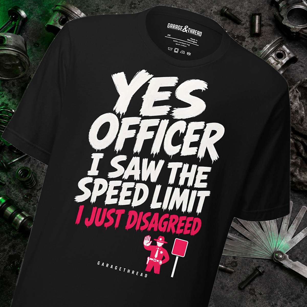 yes-officer-i-disagreed-tee-garagethread-front-tee